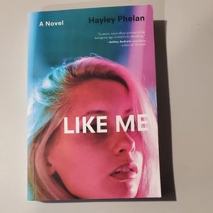 Like Me by Haley Phelan